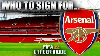 FIFA 22 | Who To Sign For... ARSENAL CAREER MODE