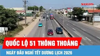 Quốc lộ 51 thông thoáng ngày đầu nghỉ Tết Dương lịch 2026
