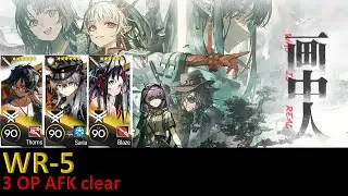 [Arknights] WR-5 3 OP AFK clear