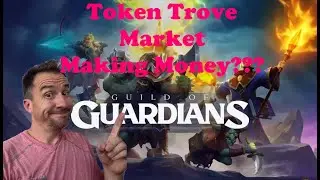Guild of Guardians:  Token Trove... Is there money to be made?!?