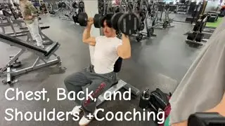 Full chest, back, and shoulders workout and coaching my friend. 