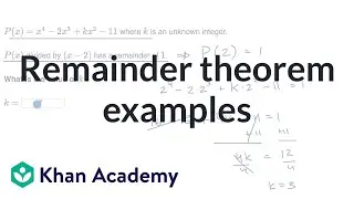 Remainder theorem examples | Polynomial Division | Algebra 2 | Khan Academy