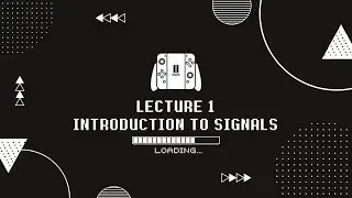 Lecture 1- Introduction to Signals #Digital Signal Processing #Image Processing