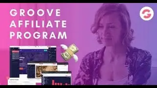 HOW TO MAKE MONEY WITH GROOVE AFFILIATE PROGRAM & HOW TO GET PAID