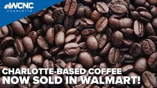 Charlotte-based roaster now selling coffee in Walmart stores in the Carolinas, Georgia
