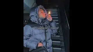 Trap Docks - Move ft. JowiJaisz (rare)