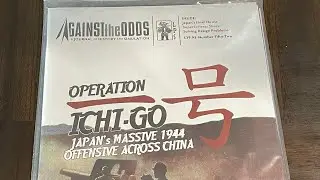 Operation Ichi-Go: Japan's Massive 1944 Offensive Across China  (ATO #52) - Unbagging and Page Turn