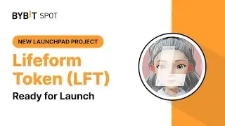 Новый Launchpad (LFT) на Bybit!
