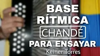 Base rítmica de CHANDÉ (Para ensayar)
