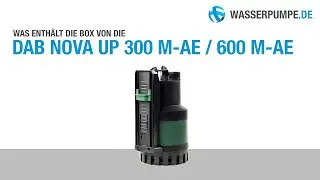 Unboxing: DAB Nova Up 300 M-AE / 600 M-AE Flachsauger-Tauchpumpe