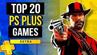 Top 20 PS Plus Extra Games This May 2024 | PlayStation Plus Extra Games May 2024
