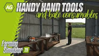 Handy Hand Tools and Bale Consumables - Farming Simulator 25