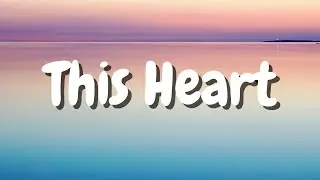 This Heart (Official Lyric Video)