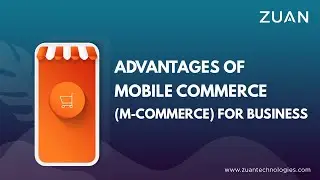 Advantages of Mobile Commerce(M-Commerce) for Business