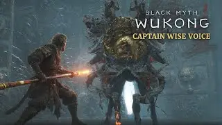 Black Myth: Wukong | Captain Wise Voice | Boss Fight