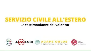 Servizio Civile all'estero: le testimonianze dei volontari