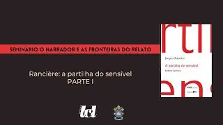 Ranci&egrave;re: A partilha do sens&iacute;vel