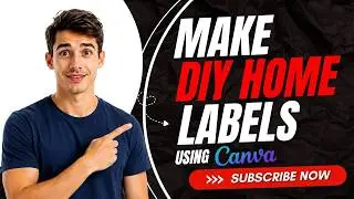 How To Make Custom Diy Labels For Your Home Using Canva (Easiest Way) (2026 Guide)