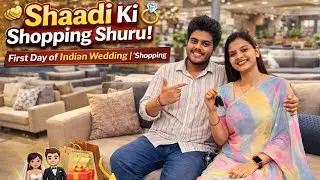 Shaadi Ki Shopping Shuru! | First Day of Indian Wedding Shopping | Vlogs