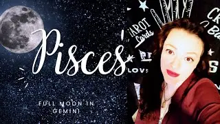 Pisces Full Moon Gemini~ They May Want a 