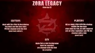 Zora: Recruitment Challenge - [CLOSED] - Players, Editors, GFX - [Z] - RC