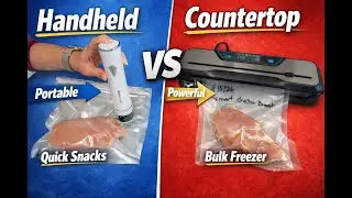 Side By Side Test Handheld (Re-usable Bags) Vs Countertop Vacuum Sealer | Which One Is Best For You?