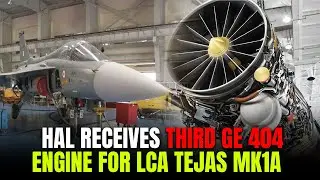 HAL receives third GE 404 engine for LCA Tejas Mk1A