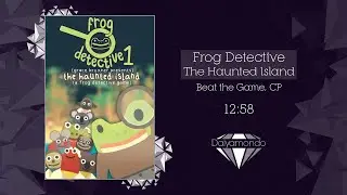 Frog Detective 1: The Haunted Island [Beat the Game, Current Patch] 12:58