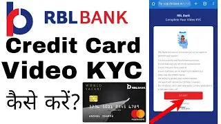 RBL Credit Card Video KYC Kaise Kare | Step by Step Process | Hindi 2026