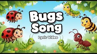 Bugs and Insects Song and Lyrics Video!    Teaching Elementary Science