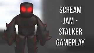 Roblox: Scream Jam - Stalker Gameplay (Old Model Edition)