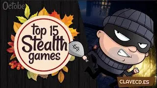 Top 15 Best Stealth Games - October 2020 Selection