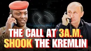 Ibrahim Traor&eacute;&rsquo;s Midnight Call with Putin: How Africa Shook the Kremlin