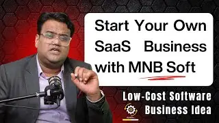 MNB Soft Franchise | Low-Cost SAAS Business Idea | Employee की समस्या सिर्फ 83 रुपये में ख़त्म