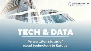 Tech & Data //  EP. 2 Penetration status of cloud technology in Europe