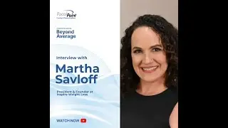 BEYOND AVERAGE: Journeys through Growth & Value | Featuring Martha Savloff