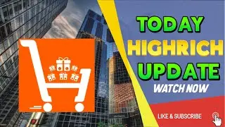 Today Highrich Update Hindi | Highrich Will Be Come Back Soon