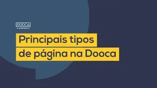 Conhe&ccedil;a os principais tipos de p&aacute;ginas que voc&ecirc; pode criar na Dooca