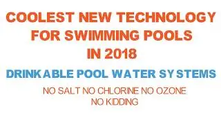 COOLEST NEW SWIMMING POOL TECH 2018