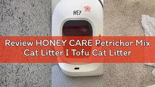 Review HONEY CARE Petrichor Mix Cat Litter I Tofu Cat Litter I Nature Plant-Based Pellets and Benton