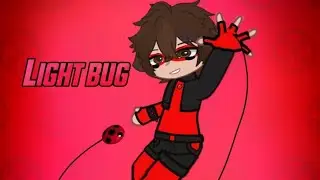 ℒ𝒾ℊ𝒽𝓉 ℬ𝓊ℊ 𝐓𝐫𝐚𝐧𝐬𝐟𝐨𝐫𝐦𝐚𝐭𝐢𝐨𝐧 𝐕𝟏 {𝐌𝐌𝐂} #gacha #miraculous 