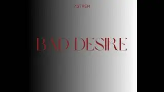 Bad Desire (With or Without you)(ASTREN Cover/Version)(Original by ENHYPEN)