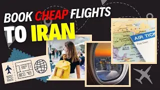 How to Book Cheap Flights to Iran