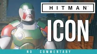 HITMAN 2016 - ICON GETS EATEN (Summer Bonus Episode) no commentary
