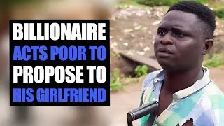 Idanwo Ife (Billionaire  Acts Poor To Propose To His Girlfriend) | Ile Ogbon