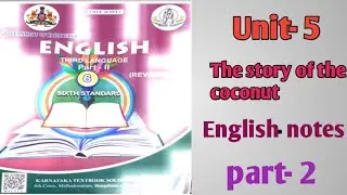 6th class/English Notes/part- 2/Unit-5/The story of the coconut/