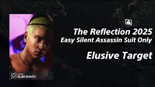 The Reflection 2025 - Easy Silent Assassin Suit Only | Elusive Target | HITMAN 3 WoA