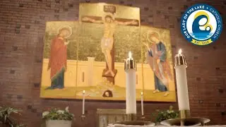 Our Lady of the Lake, Sixth Sunday of Ordinary Time, Feb 15th 2025