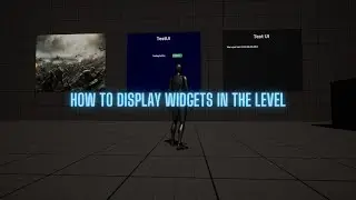 How To Display Widget in the Level - Unreal Engine 5 Tutorial