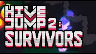 Hive Jump 2: Survivors; Rogue-lite Power Hour
